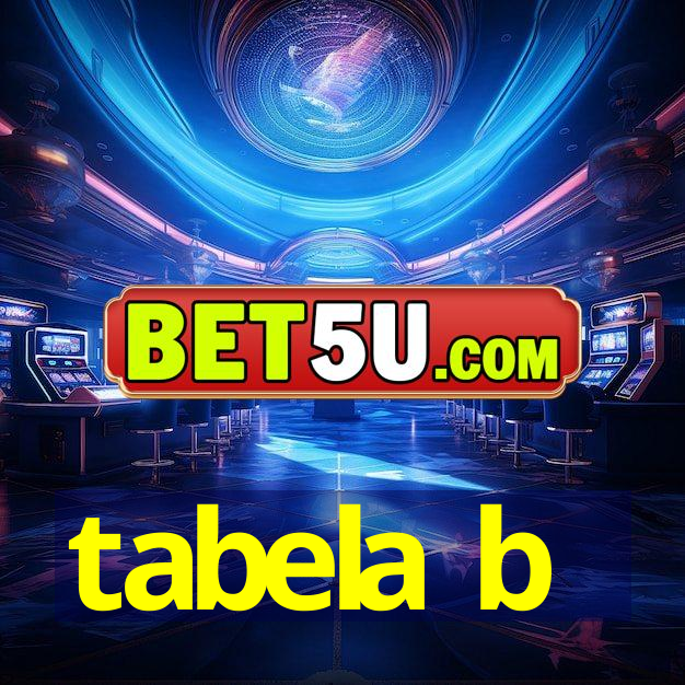 tabela b